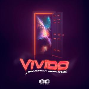 Vivido (feat. Gabriel Aponte) (Explicit)