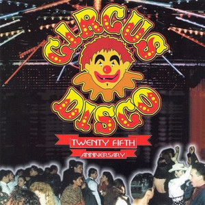 Circus Disco: 25th Anniversary