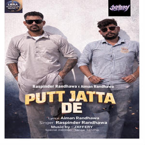 Putt Jatta De (feat. Raspinder Randhawa & Aiman Randhawa)