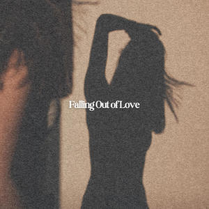 Falling Out of Love