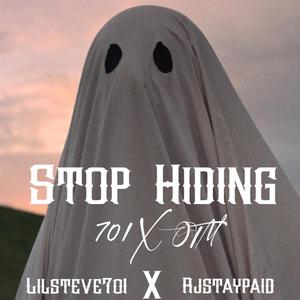 Stop Hiding (feat. Rjstaypaid) [Explicit]