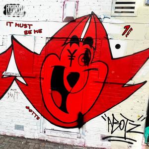 IT MUST BE ME (Explicit)