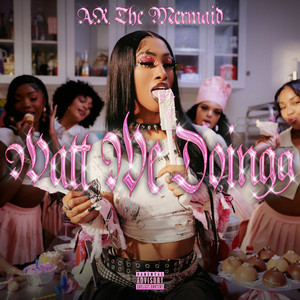 Watt We Doingg (Explicit)