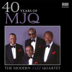 40 Years of MJQ (Live John Lewis, Milt Jackson)