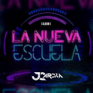 La Nueva Escuela (Album) [Explicit]