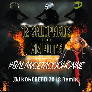 #Balancetacochonne (DJ Koncret D 2018 RMX)