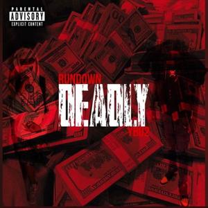 DEADLY (feat. RUNDOWN)