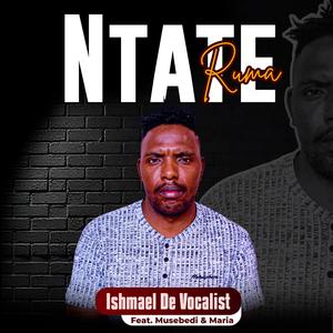 NTATE RUMA NNA (feat. Musebedi & Maria h)