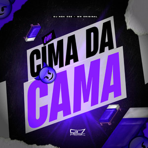 Em Cima da Cama (Explicit)