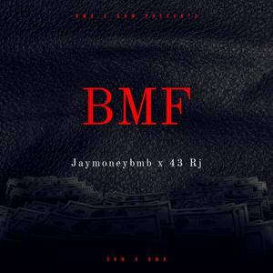 BMF (feat. Jaymoneybmb) (Explicit)