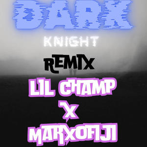 Dark Knight (feat. marxofiji & tezzadotprod) [Remix] [Explicit]