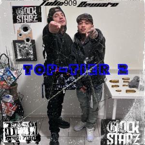Top tier 2 (Beware Remix|Explicit)