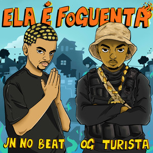 ELA É FOGUENTA (Explicit)