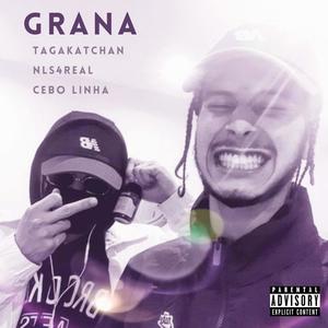 Grana (feat. Cebo Linha) [Explicit]