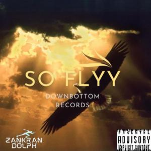 So flyy (Explicit)