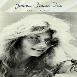 Joanne Grauer Trio (Analog Source Remaster 2018)