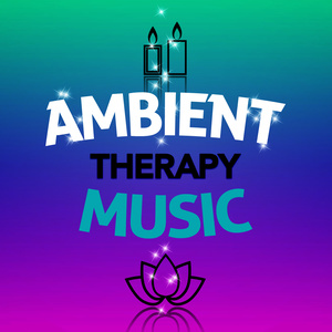 Ambient Music Therapy - Vibhuti Pada