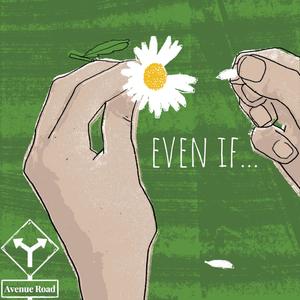 Even if...