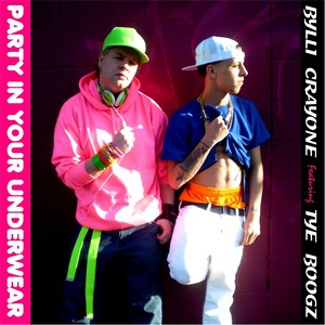 Party in Your Underwear(feat. Tye Boogz)