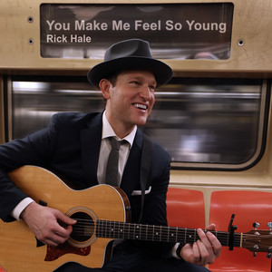 You Make Me Feel so Young