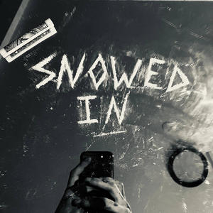 Snowed In (Explicit)