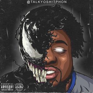 @TalkYo$h!tPHON (Explicit)