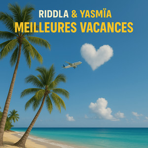 Riddla - MEILLEURES VACANCES