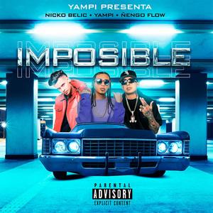 Imposible (feat. Nengo Flow & Yampi)