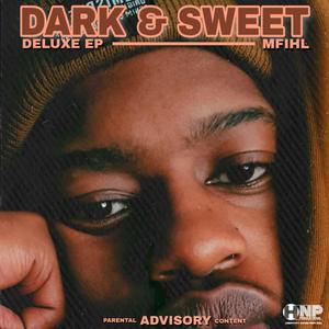 Dark and Sweet (Deluxe) [Explicit]