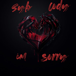 Im Sorry (Explicit)