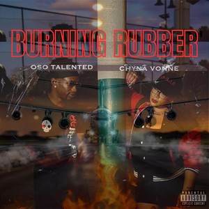 Burning Rubber (Explicit)