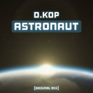 Astronaut (Original Mix) - Single