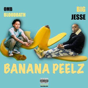 BANANA PEELZ (Explicit)