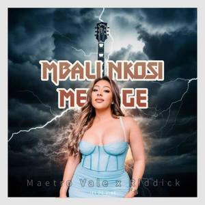 MBALI NKOSI MESSAGE (feat. Maestro Vale & RIddick)