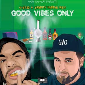 Good Vibes Only (Explicit)