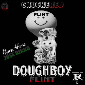 Doughboy Flint Open Verse (feat. Jo$e Rikko) (Explicit)