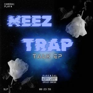 TRAP TALK (Explicit)