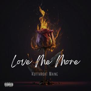 Love Me More (Explicit)