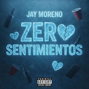 Zero Sentimientos (Explicit)