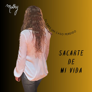 Sacarte De Mi Vida
