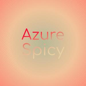 Azure Spicy