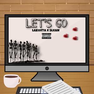 Let's Go (feat. 5LXAN) (Explicit)