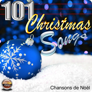 101 Christmas Song ( Chansons de Noel )