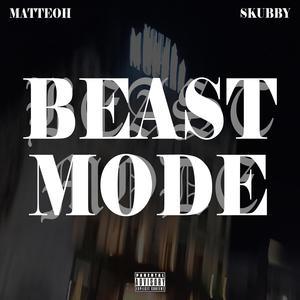 Beast Mode (feat. SKUBBY) [Explicit]