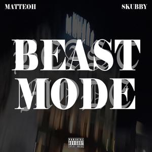 Beast Mode (feat. SKUBBY) (Explicit)