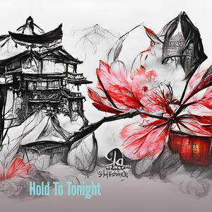 Hold To Tonight