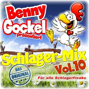 Benny Gockel präsentiert Schlager-Mix, Vol. 10 (Für alle Schlagerfreaks) [Explicit]