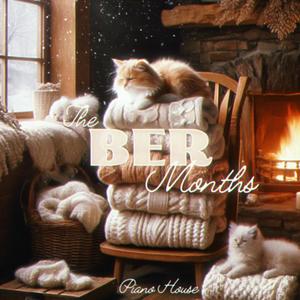 The BER Months