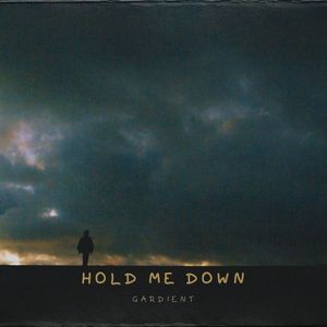 Hold Me Down