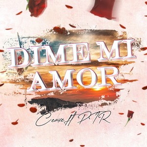 Dime Mi Amor (Explicit)